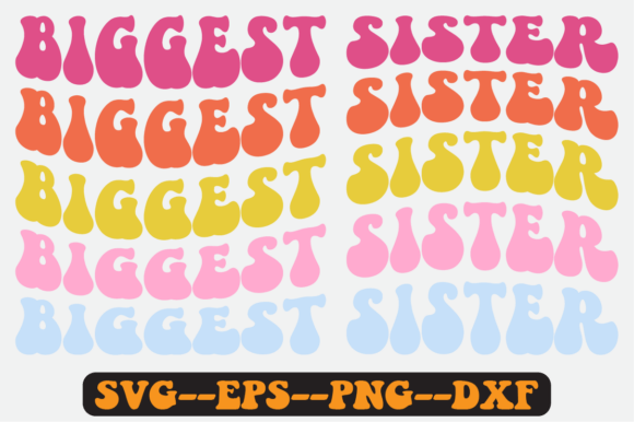 Biggest Sister Siblings Quote Retro SVG