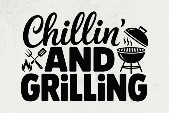 Chillin and Grilling SVG: Graphics for Crafts & Content