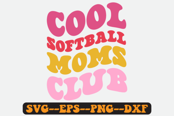 Cool Softball Moms Club Quote Retro SVG — Graphics for Crafts