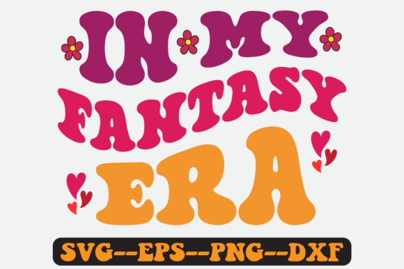In My Fantasy Era Quote Retro Svg: Graphics for Crafts