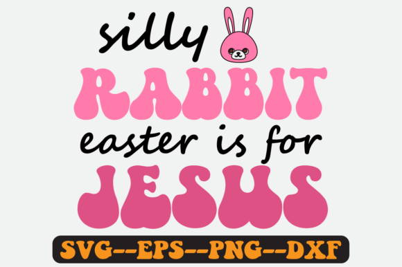 Rabbit Easter Quote Retro SVG Graphics for Crafts