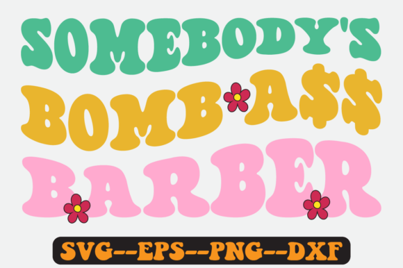 Somebody’s Bomb Barber Retro SVG Graphics for Crafts